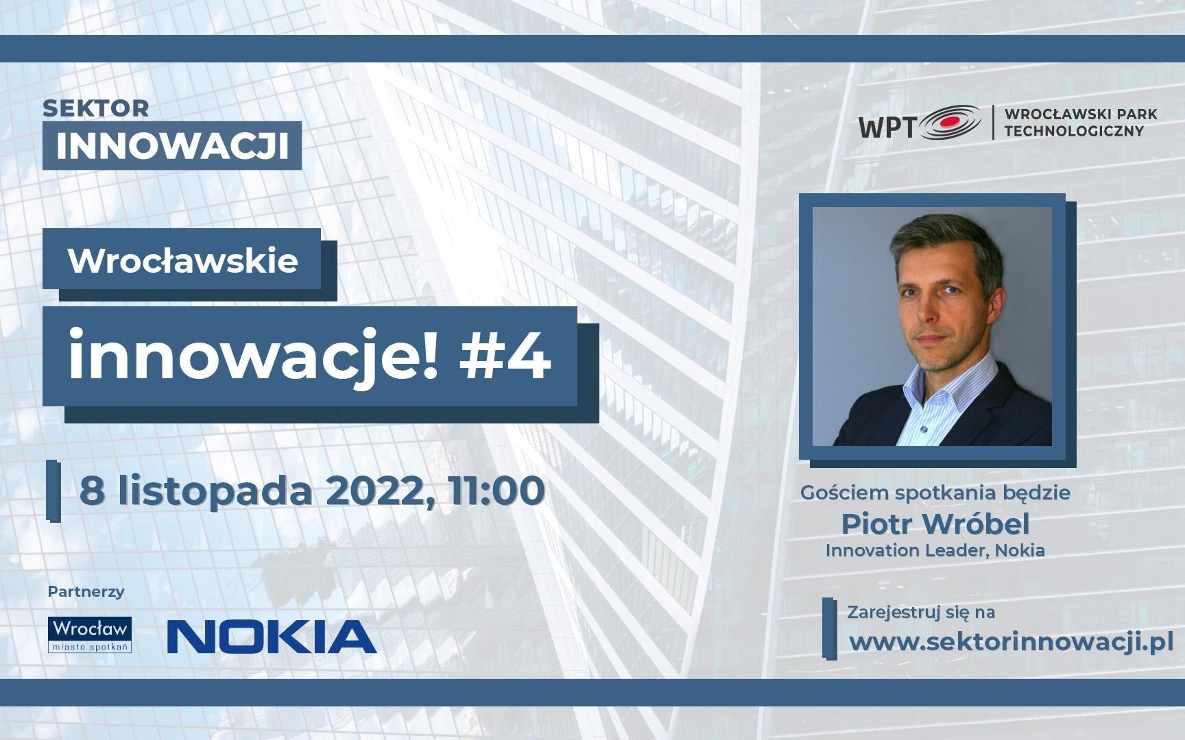 Wrocławski Park Technologiczny. Spotkanie z Piotrem Wróblem