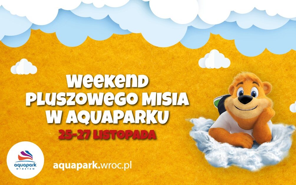 Weekend pluszowego misia we wrocławskim Aquaparku