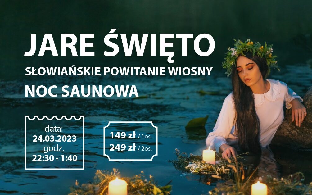 Noc Saunowa - Jare Święto we wrocławskim Aquaparku