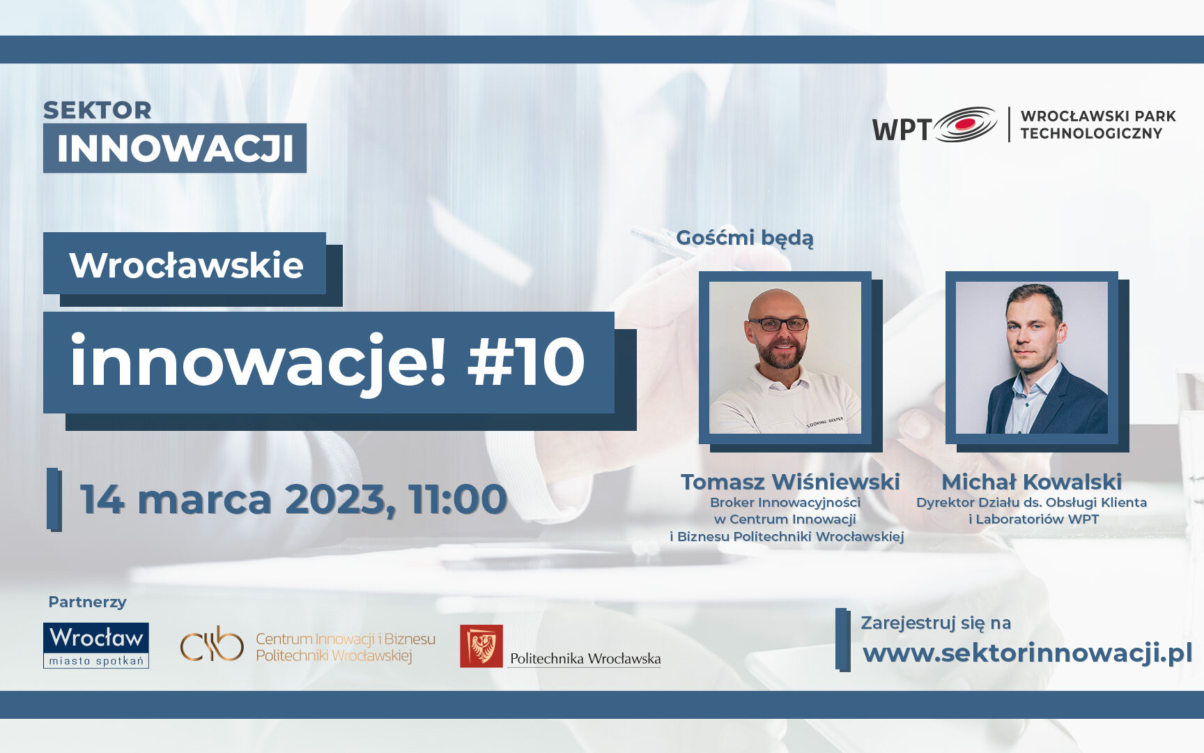 Wrocławski Park Technologiczny. Spotkanie z Tomaszem Wiśniewskim i Michałem Kowalskim