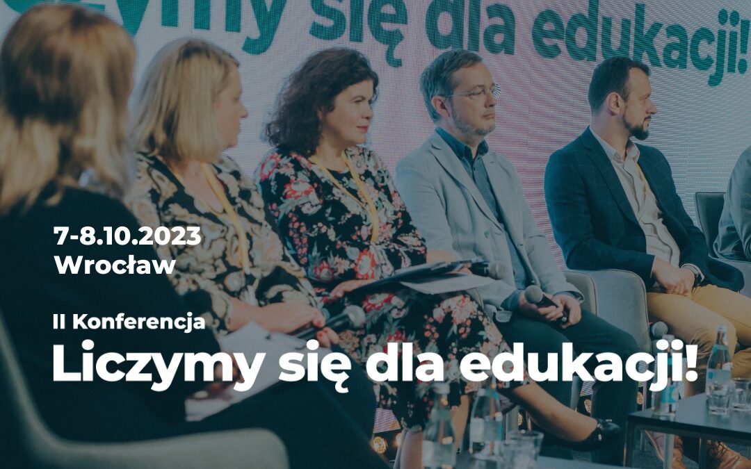 Wrocławski Park Technologiczny. Konferencja ,,Liczymy się dla edukacji!”